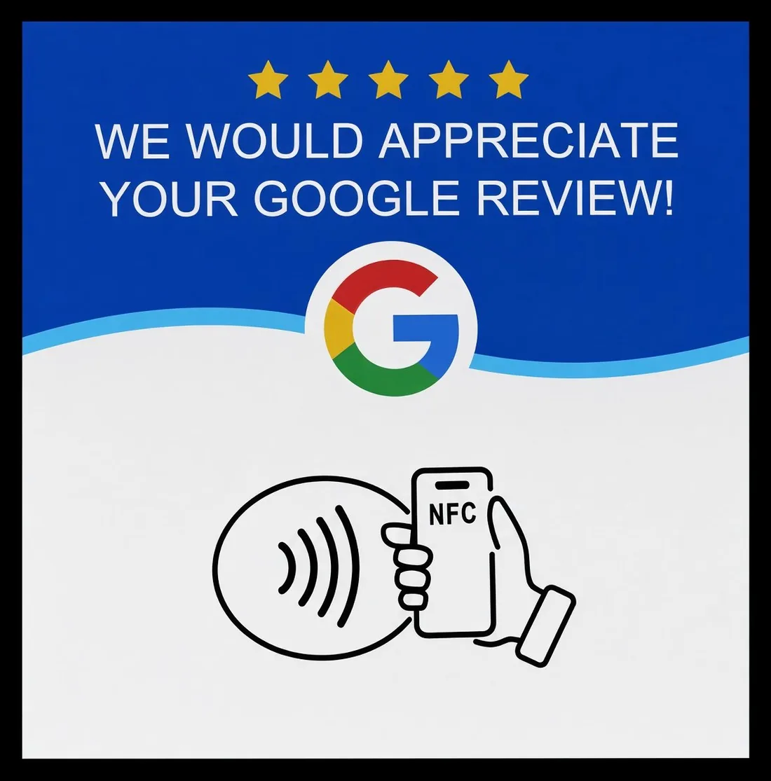 Blauw-wit Google review bordje met vijf sterren, de tekst We would appreciate your Google review, het Google-logo en een NFC-symbool.